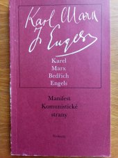 kniha Manifest Komunistické strany (se všemi předmluvami autorů) ; dějiny Svazu komunistů, Svoboda 1973