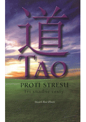 kniha Tao proti stresu tři snadné cesty, Levné knihy 2009