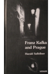kniha Franz Kafka und Prag, Vitalis 1996