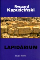 kniha Lapidárium, Mladá fronta 2005