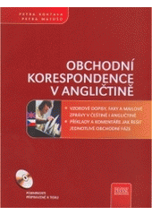 kniha Obchodní korespondence v angličtině = Business correspodence in English : [vzory s komentářem], CPress 2002