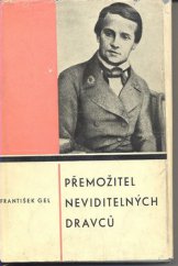 kniha Přemožitel neviditelných dravců Ludvík Pasteur, muž čtyřikrát nesmrtelný a jedenkrát věčný, SNDK 1959