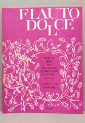 kniha Flauto Dolce - škola hry na altovou zobcovou flétnu První díl, Panton 1983