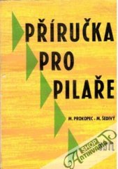 kniha Příručka pro pilaře Určeno prac. v provozu, žákům pilařských a dřevařských škol, SNTL 1962