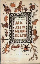 kniha Jak jsem hledal zlato a diamanty, Melantrich 1947