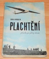 kniha Plachtění příručka pro piloty větroňů, Česká grafická Unie 1939