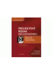 kniha Projektové řízení pro začátečníky, CPress 2011
