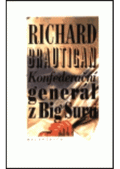 kniha Konfederační generál z Big Suru, Melantrich 1996