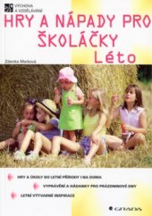 kniha Hry a nápady pro školáčky Léto, Grada 2003