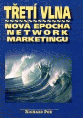 kniha Třetí vlna nová epocha network marketingu, Jiří Alman 1998
