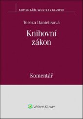 kniha Knihovní zákon Komentář, Wolters Kluwer 2018