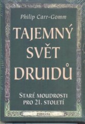 kniha Tajemný svět druidů, Fontána 2008