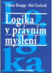 kniha Logika v právním myšlení, Eurolex Bohemia 2000