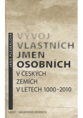 kniha Vývoj vlastních jmen osobních v českých zemích v letech 1000-2010, Host 2011