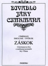 kniha Záskok Cimrmanova hra o nešťastné premiéře hry Vlasta, Paseka 2000
