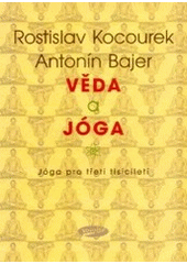 kniha Věda a jóga jóga pro třetí tisíciletí, Votobia 2000