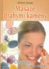 kniha Masáže drahými kameny, Fontána 2007