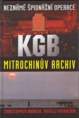 kniha Neznámé špionážní operace KGB Mitrochinův archiv, Academia 2001