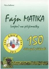 kniha Fajn matika (nejen) na přijímačky : 150 řešených příkladů, FajnMATIKA 2011