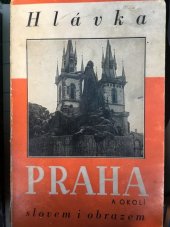 kniha Praha a okolí slovem i obrazem, F. Svoboda 1939