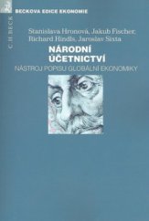 kniha Národní účetnictví nástroj popisu globální ekonomiky, C. H. Beck 2009