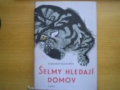 kniha Šelmy hledají domov, SNDK 1963