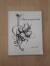 kniha Škola na kytaru hrou (rozšířené vydání pro začátečníky i pokročilé), <<M. >>Kolba 2001