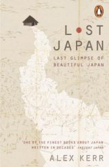kniha Lost Japan Last Glimpse of Beautiful Japan, Penguin Books 2015