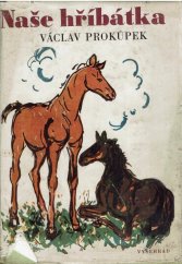 kniha Naše hříbátka, Vyšehrad 1969