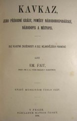 kniha Kavkaz jeho přírodní krásy, poměry národohospodářské, národopis a místopis, Matice česká 1894