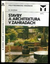 kniha Stavby a architektura v zahradách, SNTL 1977
