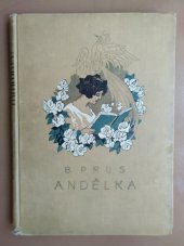 kniha Andělka dívčí román, Jos. R. Vilímek 1925