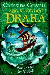 kniha Ako prežiť dračí útok Štikút Strašný Štukovec III., Slovart 2023