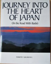 kniha Journey Into the Heart of Japan On the Road with Basho, The East Publications, Inc. 1991