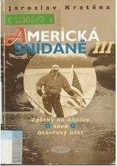 kniha Americká snídaně. III, - Zpátky na Aljašce, aneb, Otevřený účet, Votobia 1999