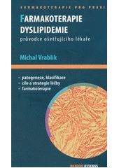 kniha Farmakoterapie dyslipidemie průvodce ošetřujícího lékaře, Maxdorf 