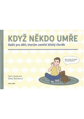 kniha Když někdo umře sešit pro děti, kterým zemřel blízký člověk , Cesta domů 2022