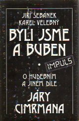 kniha Byli jsme a buben o hudebním a jiném díle Járy Cimrmana, Panton 1988