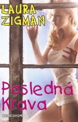 kniha Posledná krava, Remedium 2000