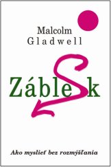 kniha Záblesk Ako myslieť bez rozmýšľania, Columbus 2009
