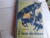 kniha Z lesa do klece životní příběhy stříbrné lišky, Rodina 1942