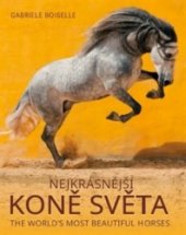 kniha Nejkrásnější koně světa, Slovart 2018