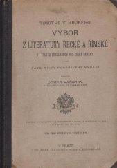 kniha Timotheje Hrubého Výbor z literatury řecké a římské v českých překladech pro české reálky, Císařský královský školní knihosklad 1906