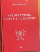 kniha Výroba uzenin, specialit a konserv, OSSIS 1999