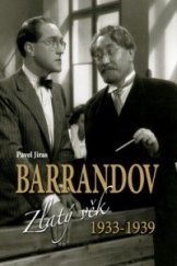 kniha Barrandov 2. Zlatý věk 1933-1939, Ottovo nakladatelství 2012