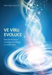 kniha Ve víru evoluce Neodarwinizmus a inteligentní design ve světle faktů, Křesťanský život 2021