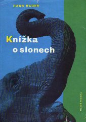 kniha Knížka o slonech, Mladá fronta 1961