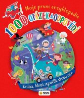 kniha 1000 otázek a odpovědí Moje první encyklopedie, Sun 2024