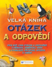 kniha Velká kniha otázek a odpovědí, Svojtka & Co. 2009
