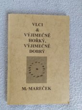 kniha Vlci & Výjimečně hořký, výjimečně dobrý, Knihovna Jana Drdy 1999